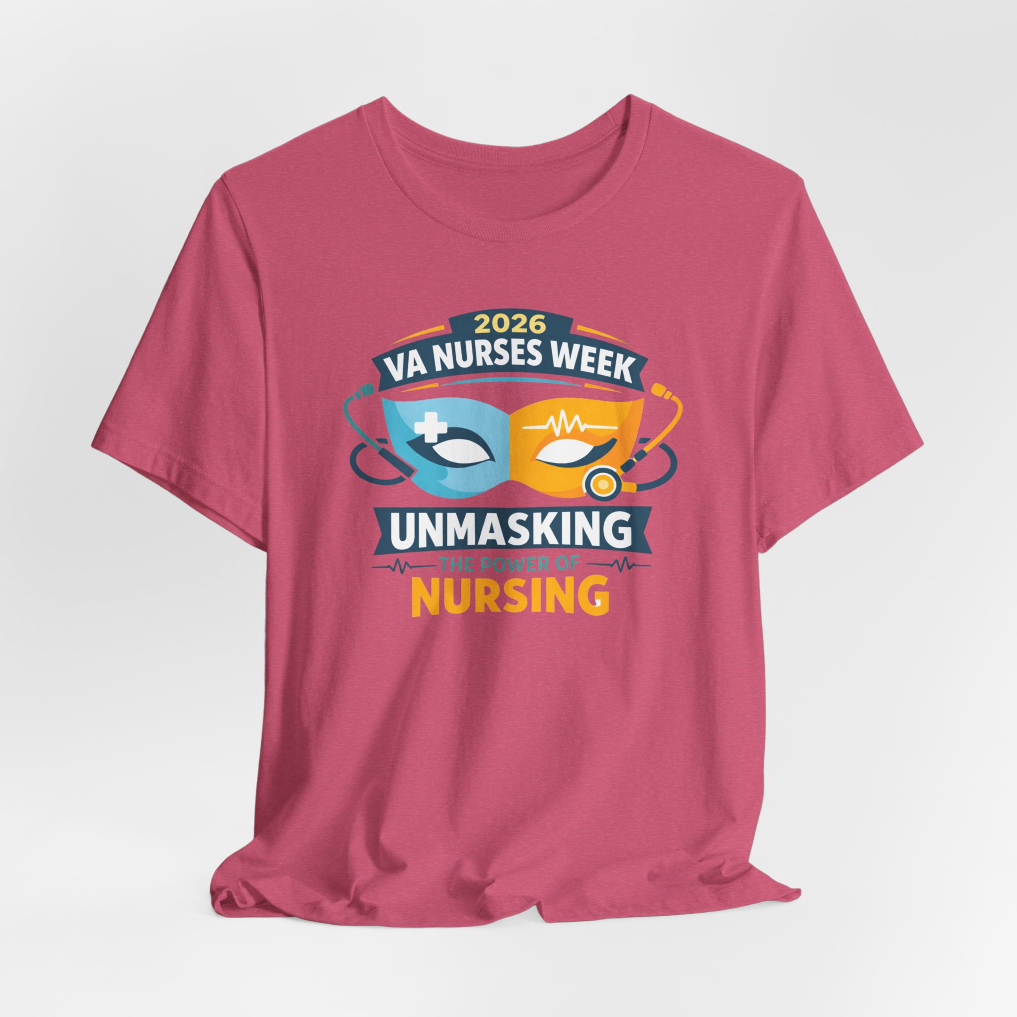 Nurses Week T‑Shirt - "Unmasking the Power of Nursing" 2026 VA Nurses Week Tee - Image 74