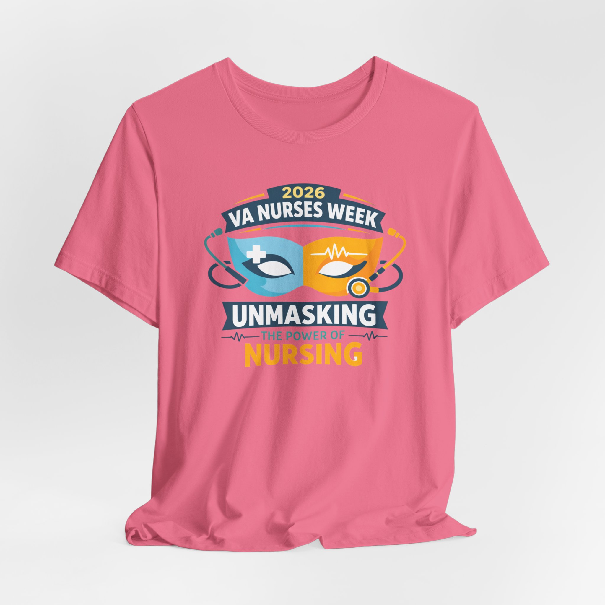 Nurses Week T‑Shirt - "Unmasking the Power of Nursing" 2026 VA Nurses Week Tee - Image 67