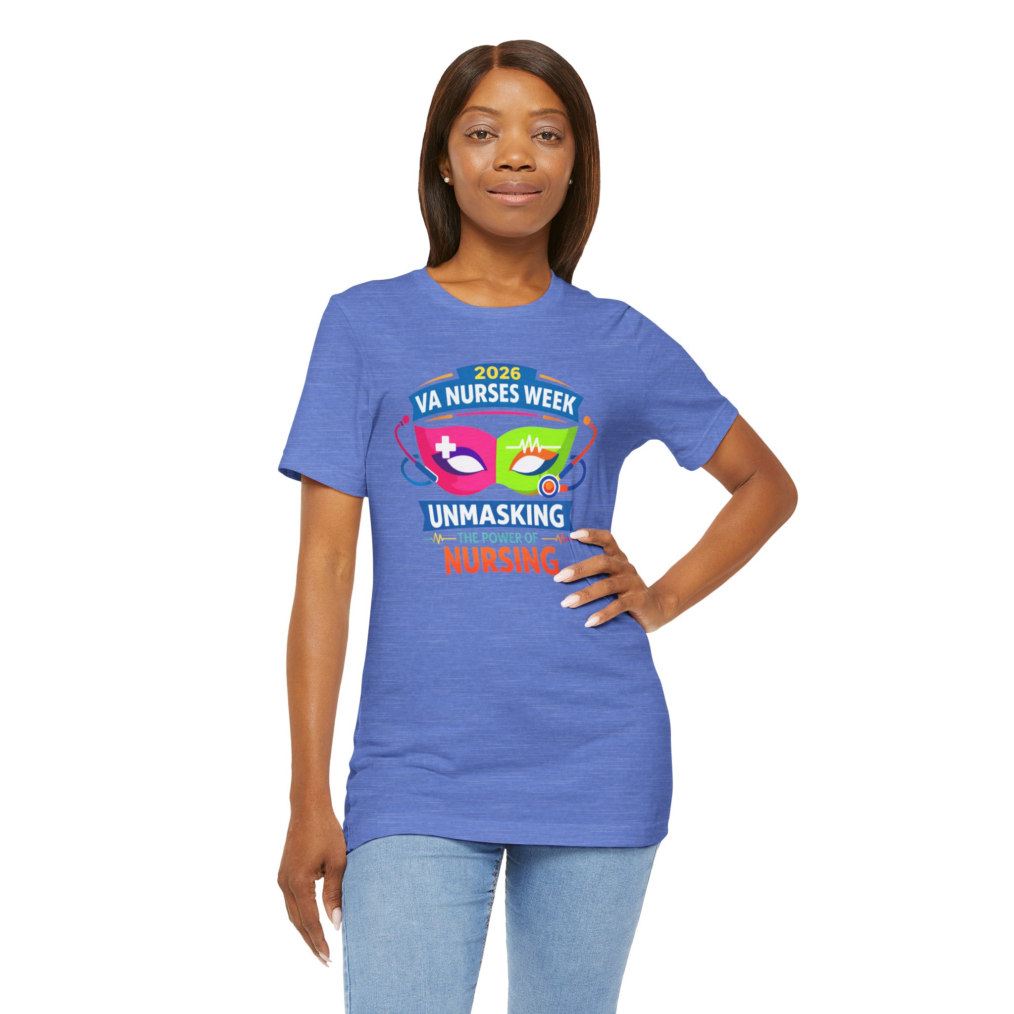 VA Nurses Week 2026 'Unmasking the Power of Nursing' T-Shirt - Image 49