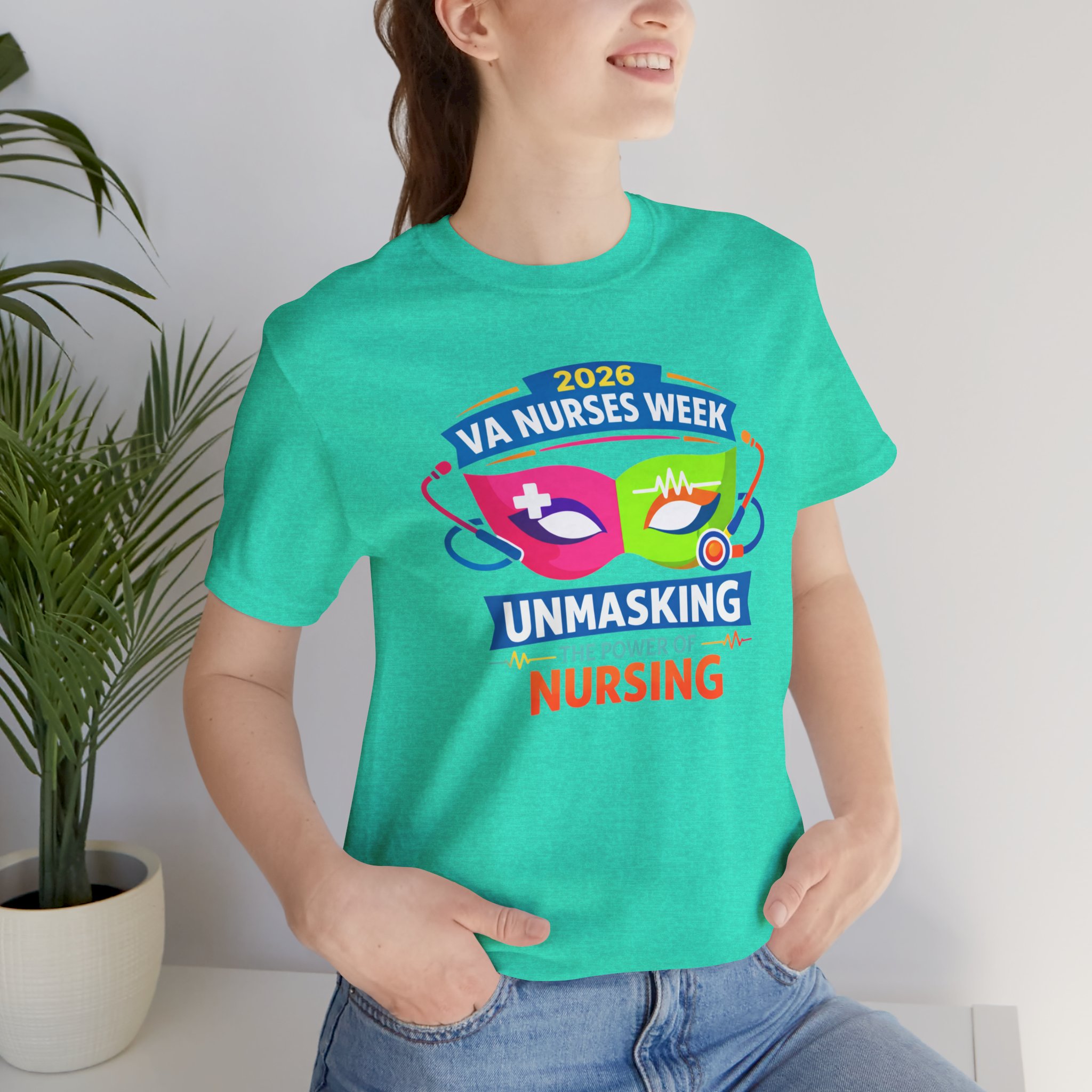 VA Nurses Week 2026 'Unmasking the Power of Nursing' T-Shirt - Image 25