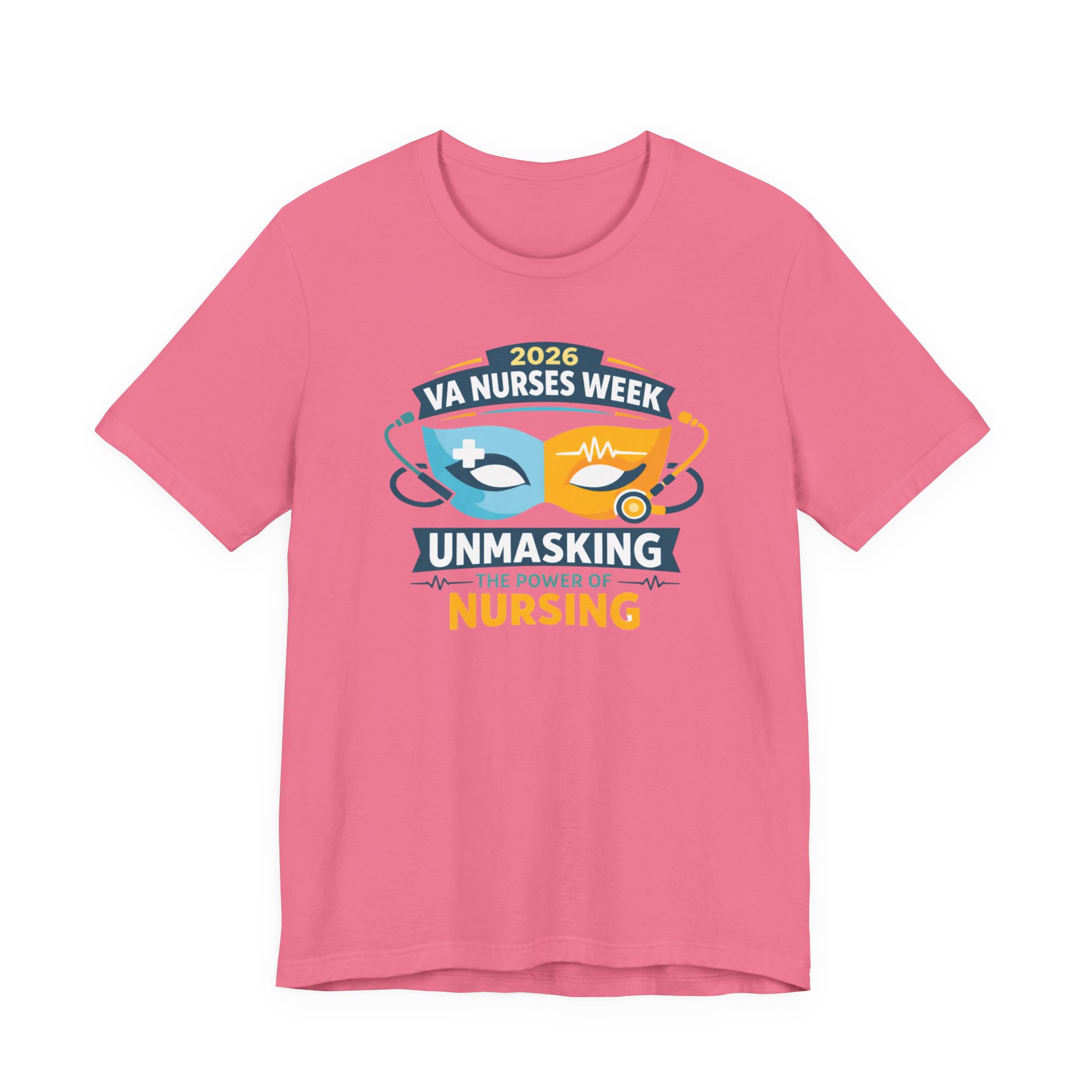 Nurses Week T‑Shirt - "Unmasking the Power of Nursing" 2026 VA Nurses Week Tee - Image 64