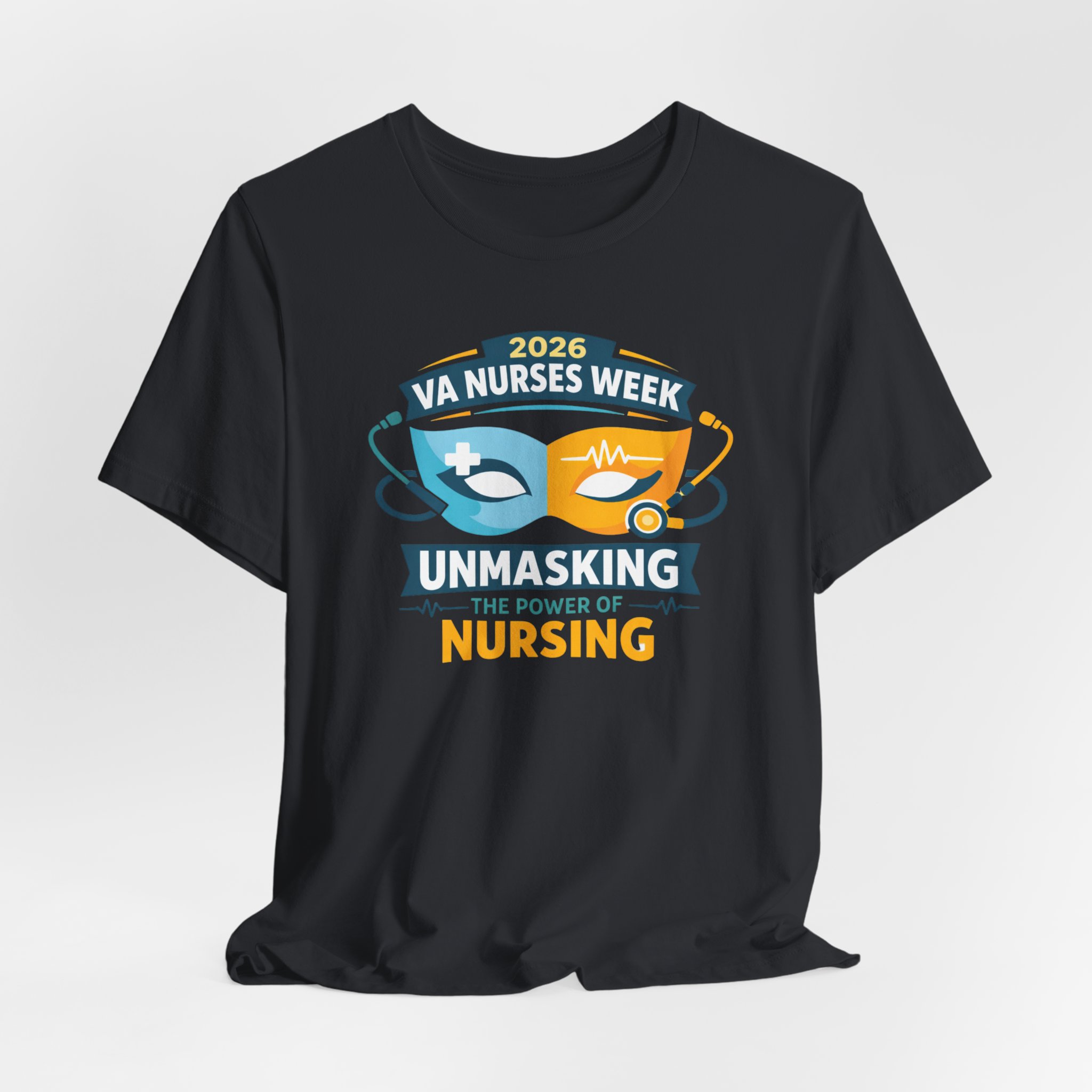 Nurses Week T‑Shirt - "Unmasking the Power of Nursing" 2026 VA Nurses Week Tee - Image 53