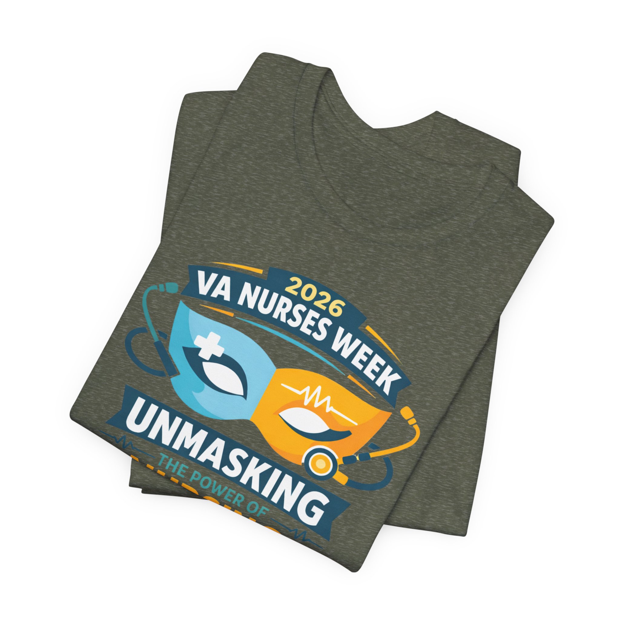 Nurses Week T‑Shirt - "Unmasking the Power of Nursing" 2026 VA Nurses Week Tee - Image 45