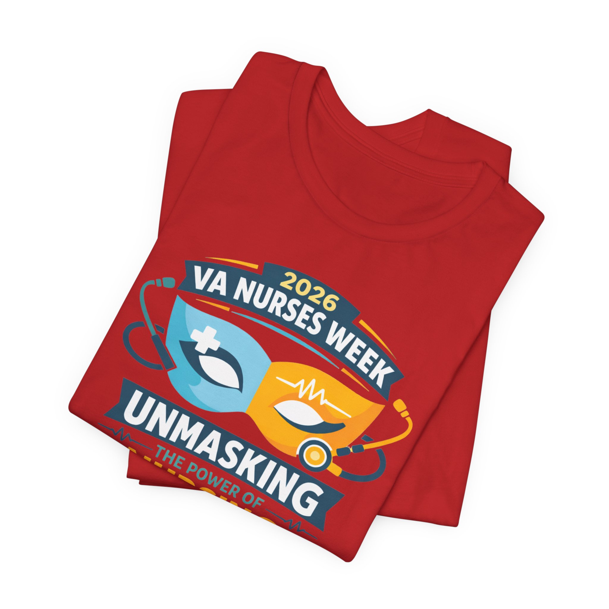 Nurses Week T‑Shirt - "Unmasking the Power of Nursing" 2026 VA Nurses Week Tee - Image 80