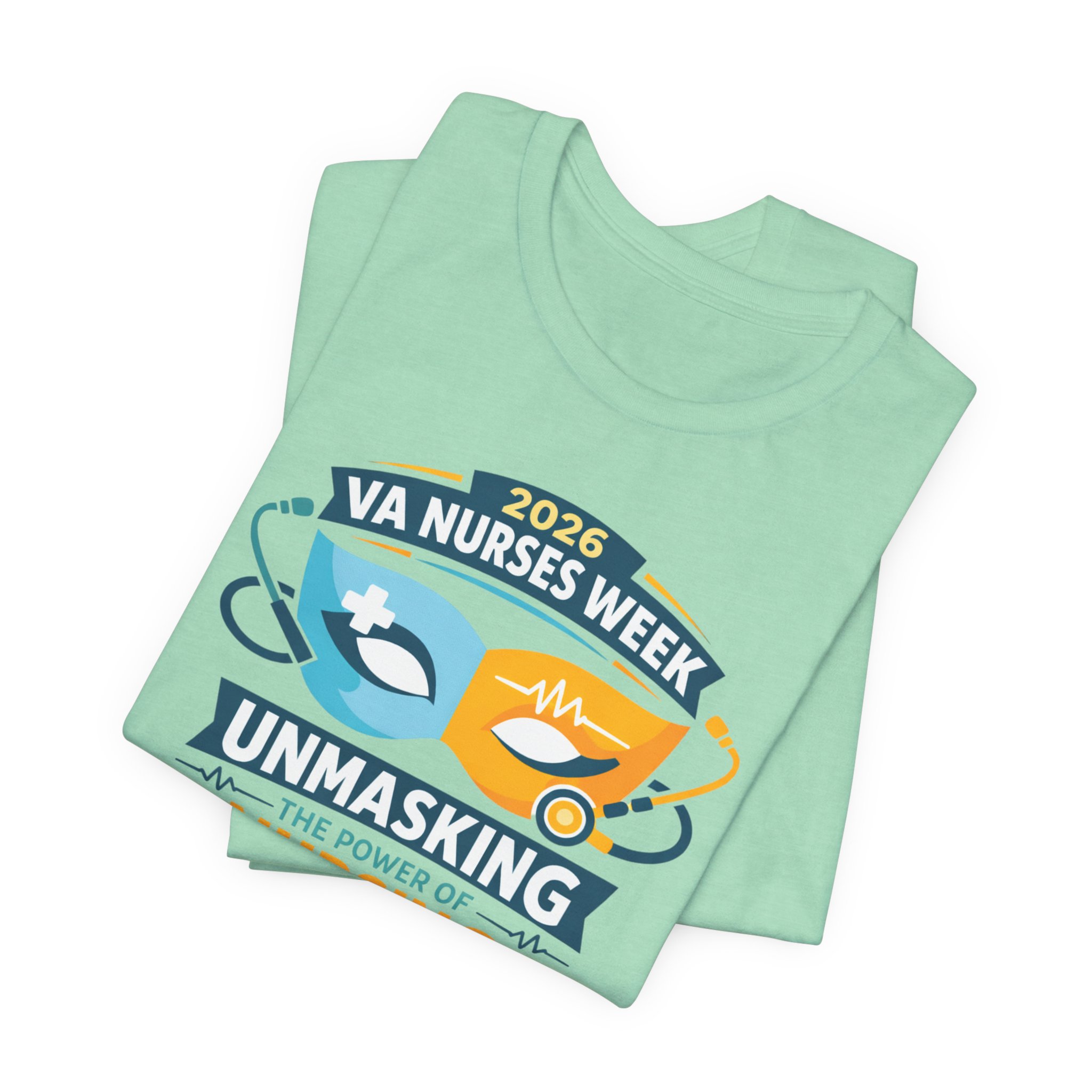 Nurses Week T‑Shirt - "Unmasking the Power of Nursing" 2026 VA Nurses Week Tee - Image 4