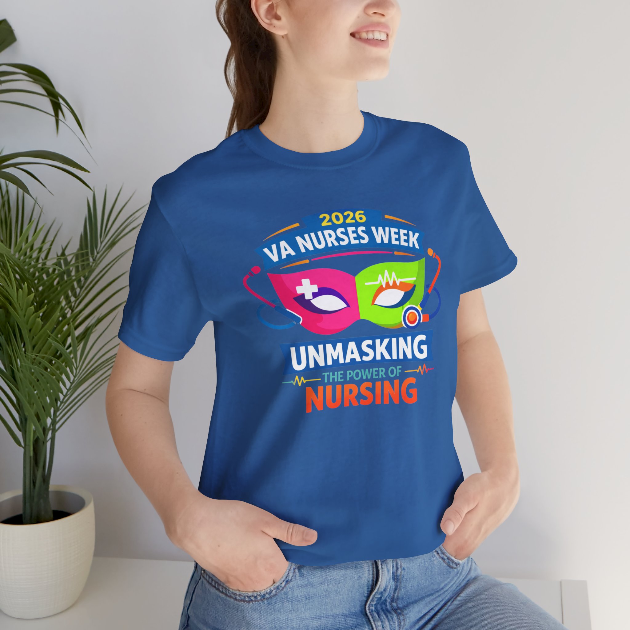 VA Nurses Week 2026 'Unmasking the Power of Nursing' T-Shirt - Image 20